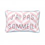 Coussin enfant message - J'ai pas sommeil